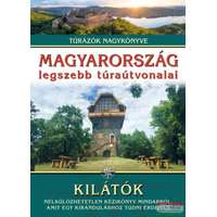 I.P.C. Könyvek Magyarország legszebb túraútvonalai - Kilátók