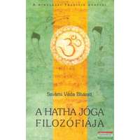 Filosz Kiadó A hatha jóga filozófiája