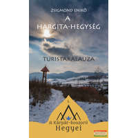 Tortoma Kiadó A Hargita-hegység turistakalauza