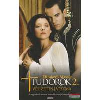  Elizabeth Massie - Tudorok 2. - Végzetes játszma