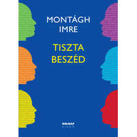 Montágh Imre Montágh Imre - Tiszta beszéd