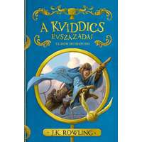 J. K. Rowling J. K. Rowling - A kviddics évszázadai