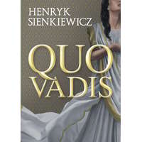 Henryk Sienkiewicz Henryk Sienkiewicz - Quo Vadis