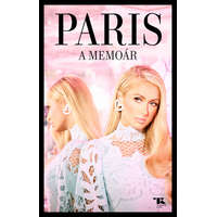 Paris Hilton Paris Hilton - A memoár