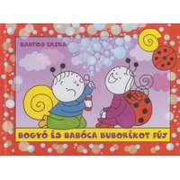Bartos Erika Bartos Erika - Bogyó és Babóca buborékot fúj