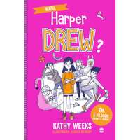Kathy Weeks Kathy Weeks - Mizu, Harper Drew? - Én. A világom. Dráma a köbön!
