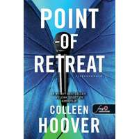 Colleen Hoover Colleen Hoover - Point of Retreat - Visszavonuló (Szívcsapás 2.)
