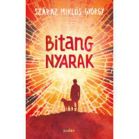Száraz Miklós György Száraz Miklós György - Bitang nyarak