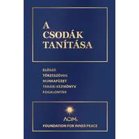Foundation for Inner Peace Foundation for Inner Peace - A csodák tanítása