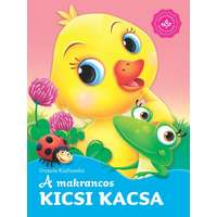 Urszula Kozlowska, Arleta Strzeszewska Urszula Kozlowska, Arleta Strzeszewska - A makrancos kicsi kacsa – Kedvenc állatmeséim