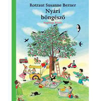Rotraut Susanne Berner Rotraut Susanne Berner - Nyári böngésző