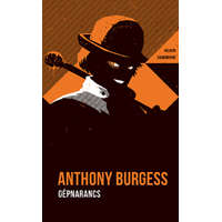 Anthony Burgess Anthony Burgess - Gépnarancs - Helikon Zsebkönyvek 77.