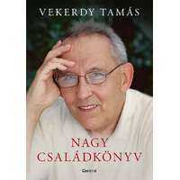 Vekerdy Tamás Vekerdy Tamás - Nagy családkönyv