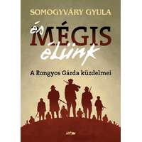Somogyváry Gyula Somogyváry Gyula - És mégis élünk