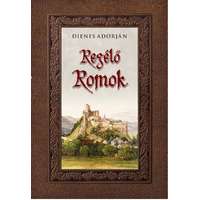 Dienes Adorján Dienes Adorján - Regélő romok