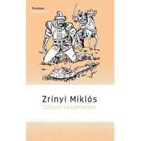 Zrínyi Miklós Zrínyi Miklós - Szigeti veszedelem