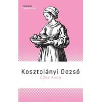 Kosztolányi Dezső Kosztolányi Dezső - Édes Anna
