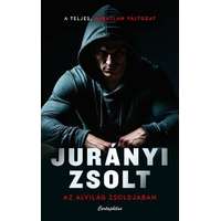 Jurányi Zsolt Jurányi Zsolt - Az alvilág zsoldjában