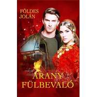 Földes Jolán Földes Jolán - Arany fülbevaló