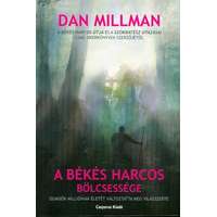 Dan Millman Dan Millman - A békés harcos bölcsessége (2. kiadás)