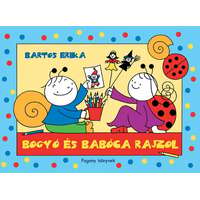 Bartos Erika Bartos Erika - Bogyó és Babóca rajzol