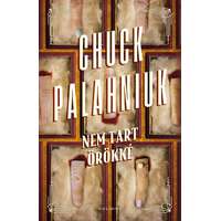 Chuck Palahniuk Chuck Palahniuk - Nem tart örökké