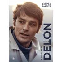 Bernard Pascuito Bernard Pascuito - Alain Delon – A nyughatatlan