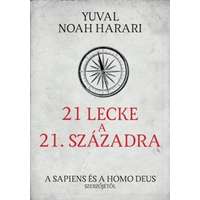 Yuval Noah Harari Yuval Noah Harari - 21 lecke a 21. századra