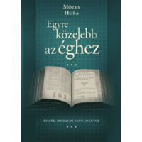 Mózes Huba Mózes Huba - Egyre közelebb az éghez