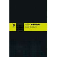 Milan Kundera Milan Kundera - Jakab és az ura