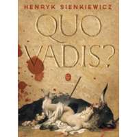 Henryk Sienkiewicz Henryk Sienkiewicz - Quo Vadis?