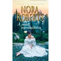 Nora Roberts Nora Roberts - A múlt nyomában