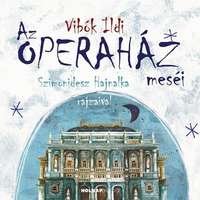 Vibók Ildi Vibók Ildi - Az Operaház meséi