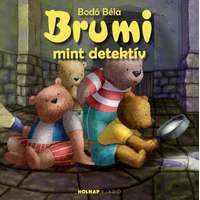 Bodó Béla Bodó Béla - Brumi mint detektív
