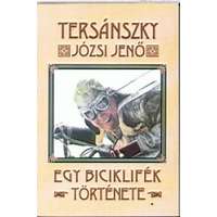 Tersánszky Józsi Jenő Tersánszky Józsi Jenő - Egy biciklifék története