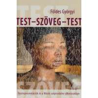 Földes György Földes György - Test - szöveg - test