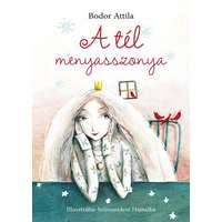 Bodor Attila Bodor Attila - A tél menyasszonya