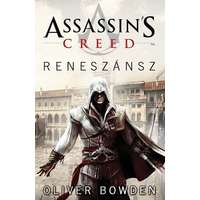 Oliver Bowden Oliver Bowden - Assassins creed: reneszánsz