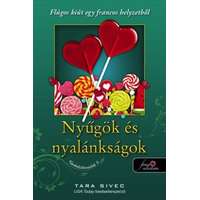 Tara Sivec Tara Sivec - Nyűgök és nyalánkságok - Csokoládéimádók 3.