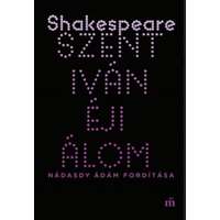 William Shakespeare William Shakespeare - Szentivánéji álom