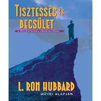 L. Ron Hubbard L. Ron Hubbard - Tisztesség ​és becsület
