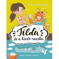 Kalas Györgyi Kalas Györgyi - Tilda és a kövér macska