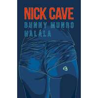 Nick Cave Nick Cave - Bunny Munro halála