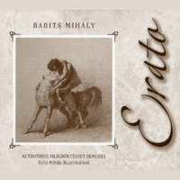 Babits Mihály Babits Mihály - Erato - Az erotikus világköltészet remekei