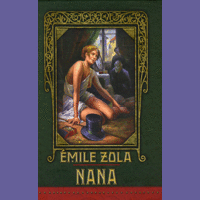 Émile Zola Émile Zola - Nana