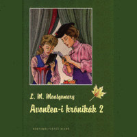 Montgomery Lucy Maud Montgomery Lucy Maud - Avonlea-i krónikák 2.
