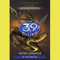 Peter Lerangis Peter Lerangis - A 39 kulcs - Viperafészek