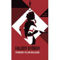 Faludy György Faludy György - François Villon balladái Faludy György átköltésében - Helikon Zsebkönyvek 111.