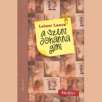 Leiner Laura Leiner Laura - A Szent Johanna gimi 5. - Remény