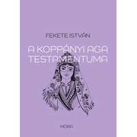 Fekete István Fekete István - A koppányi aga testamentuma